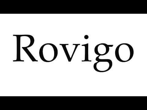 How to Pronounce Rovigo