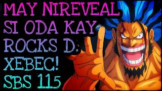 MAY NIREVEAL SI ODA KAY ROCKS D. XEBEC! | SBS Vol.115