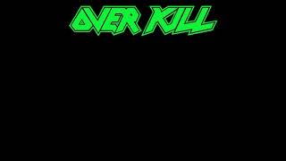 Overkill - Fatal If Swallowed (EP Version) (HQ)