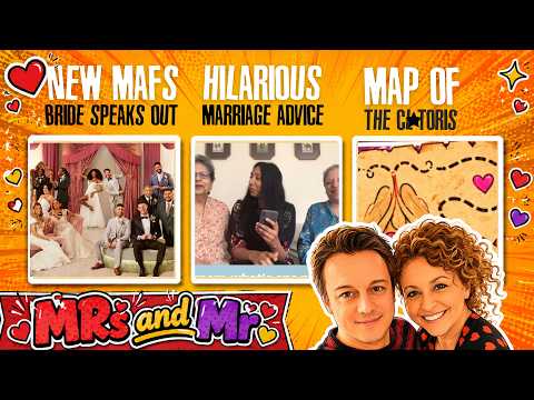 Mrs & Mr - New MAFS Bride Speaks Out; Hilarious Marriage Advice; Map of the Cl*toris!