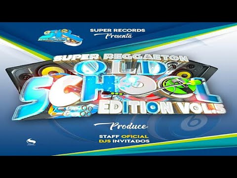 Súper Reggaeton Old School Mix ⚫ Súper Reggaeton Old School Edition Vol.5 ⚫ DJ Alexis - Super Record
