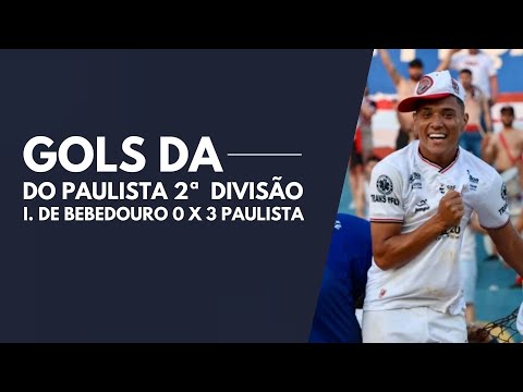 INTER DE BEBEDOURO 0 X 3 PAULISTA: OS GOLS DO ACESSO DO PAULISTA NA BEZINHA
