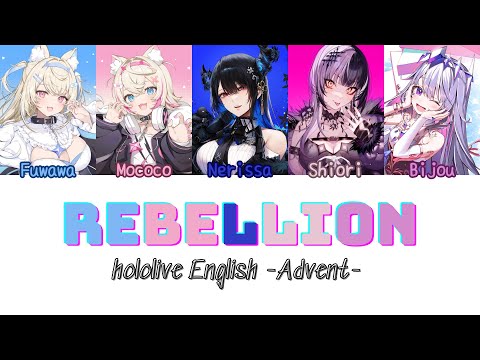 Rebellion / hololive English -Advent- [Color Coded Lyrics]