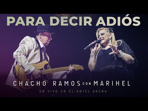 Chacho Ramos y Marihel - Para Decir Adiós
