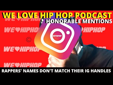Rappers Names Don't Match Their Instagram Handles/ Honorable Mentions | E188