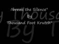 Break The Silence (Lyrics) Thousand Foot Krutch