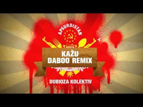 Dubioza Kolektiv - Kažu (Daboo Club Remix) Offical [FREE DOWNLOAD]