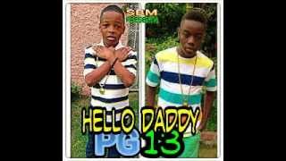 | Little Vybz & Little Addi- Hello Daddy (June 2014) | | Mad Rass Productions |