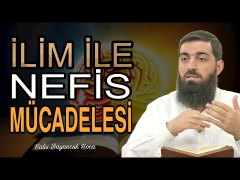 İrade Nasıl Terbiye Edilir? | Halis Bayancuk Hoca