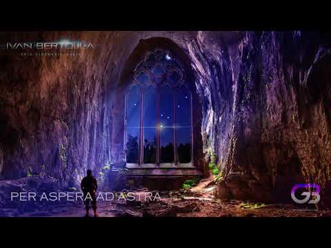 Per Aspera Ad Astra  | Music by Gabriella Bertolla and Ivan Bertolla  | epic modern hybrid music|