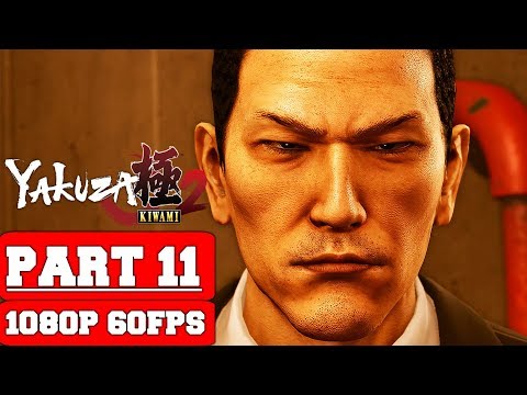 Yakuza Kiwami 2 - Gameplay Walkthrough Part 11 - No Commentary (PC)