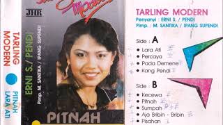 Download lagu Lara Ati / Erni S./Pendi (original Full) mp3 Download lagu Lara Ati / Erni S./Pendi (original Full) mp3