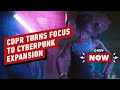 CD Projekt Red is Scaling Back Cyberpunk 2077 Support to Work On Expansion - IGN Now