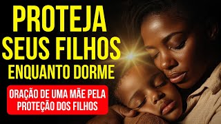 ORAÇÃO AO ESPÍRITO SANTO DE DEUS PELA PROTEÇÃO DOS FILHOS | Ouça Enquanto Dorme