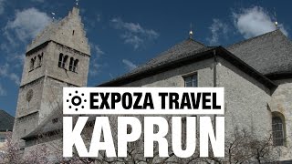 Kaprun Vacation Travel Video Guide