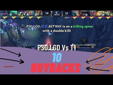 10 BuyBacks PSG.LGD Vs T1