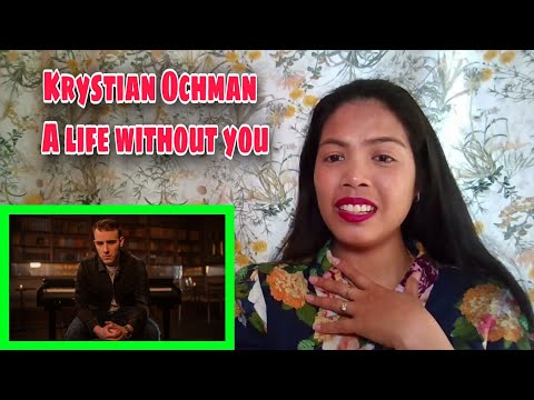 Krystian Ochman💙 - A life without you | REACTION