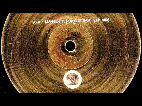 AFX - Mangle 11 [Circuit Bent V.I.P. Mix]