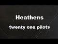 Karaoke♬ Heathens - twenty one pilots 【No Guide Melody】 Instrumental
