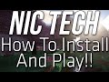 How To Download, Install And Play The NicTech ...