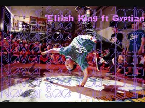 Never See You Again` Elijah King ft Gyptian