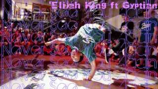 Never See You Again` Elijah King ft Gyptian