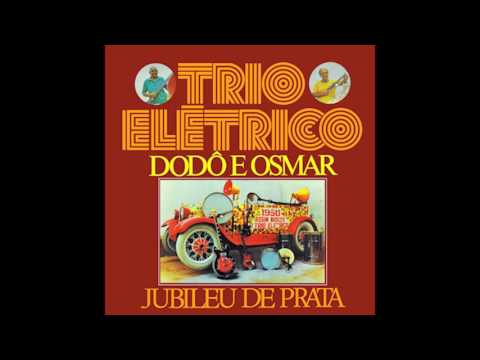 Trio Elétrico Armandinho, Dodô e Osmar - Jubileu de Prata (1974)