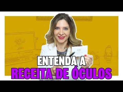 Receita de Óculos - Como Entender a Receita da Oftalmologista