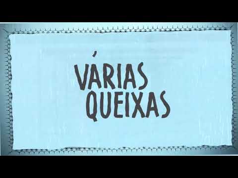 Várias queixas de você - (Malifoo, Gilsons, Cazt)