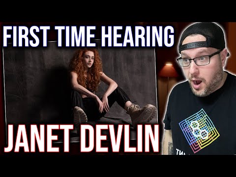 FIRST TIME HEARING JANET DEVLIN! "BETTER NOW" REACTION!