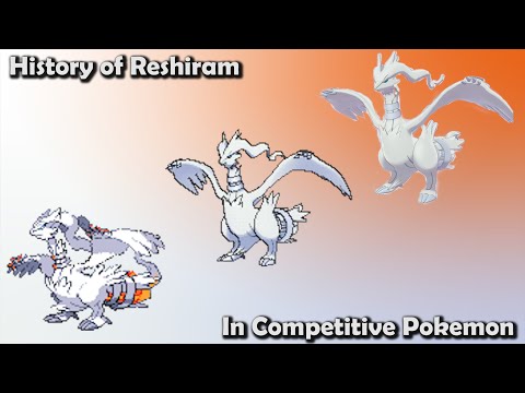 How GOOD was Reshiram ACTUALLY? - History of Reshiram in Competitive Pokemon