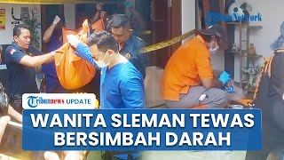 Wanita Tewas Bersimbah Darah di Kontrakan Gamping Sleman, Polisi Amankan 2 Pisau & Rekaman CCTV
