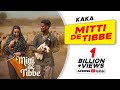 KAKA New Punjabi Song Mitti De Tibbe Official Video Afsha Khan Latest Punjabi Songs 2025
