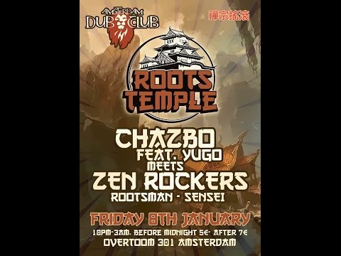CHAZBO ft Yugo (Roots Temple) at Amsterdam Dub Club OT301 8 jan 2016