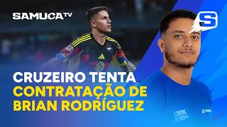 VALE O INVESTIMENTO? DEBATEMOS A POSSÍVEL CHEGADA DE BRIAN RODRÍGUEZ AO CRUZEIRO