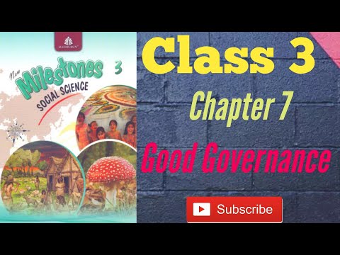 Good Governance | Class 3 | Chapter 7 | New Milestone Social Studies