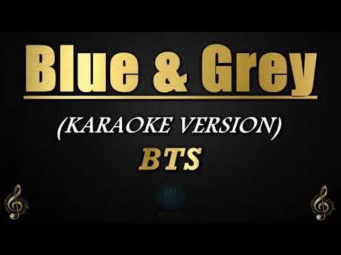 Blue & Grey - BTS (Karaoke/Instrumental)