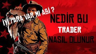 Red Dead Redemption 2 Türkçe Rehber Online Trader Nasıl Olunur?