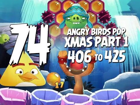 Let's Play Angry Birds Pop Part 74 - Levels 406 to 425 - Christmas Part 1