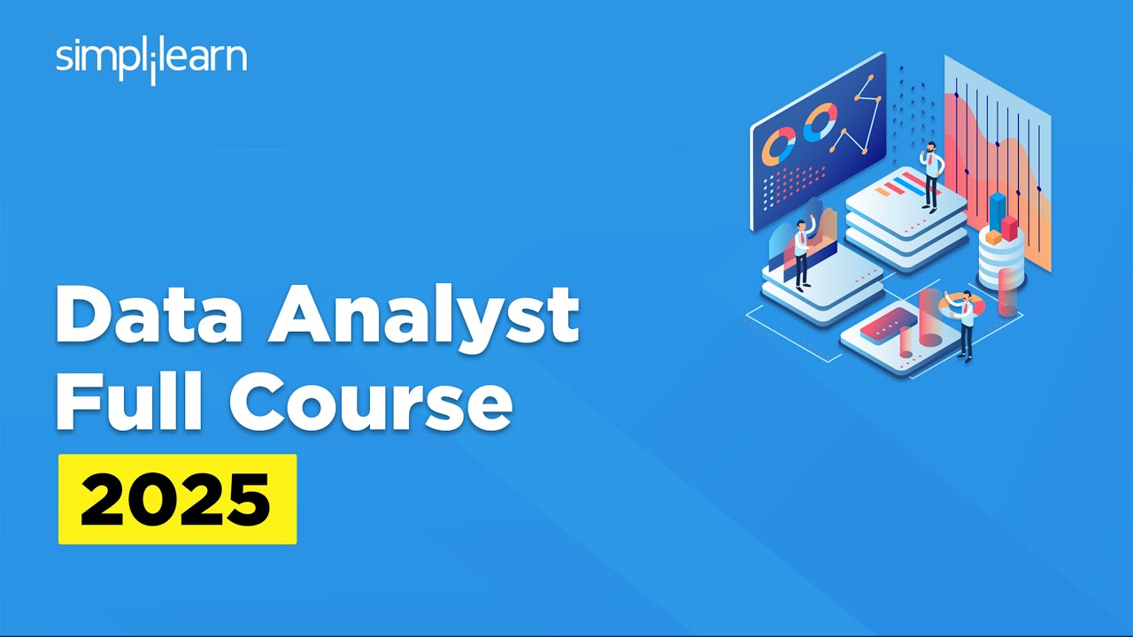 Data Analytics Full Course 2025 | Data Analytics Tutorial | Data Analyst Course | Simplilearn