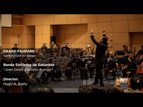 GRAND FANFARE - Giancarlo Castro D´addona - Banda Sinfónica de Sabaneta