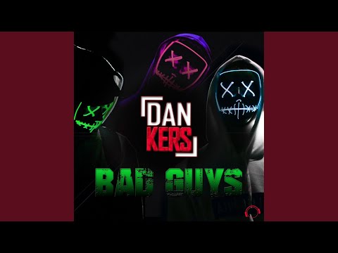 Bad Guys (Single Edit)