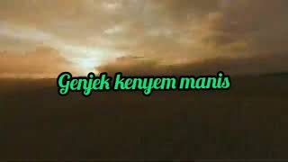 Download lagu genjek kenyem manis & lirik mp3