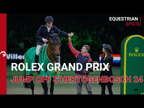 Rolex Grand Slam – Jump-off Rolex Grand Prix s'Hertogenbosch 2024