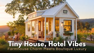 The Farmhouse Tiny Home That Feels Like a Boutique Hotel