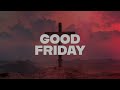 March 29, 2024 - Good Friday Service