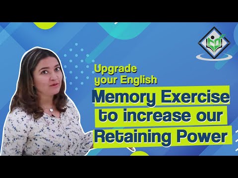 Upgrade your English Memory Exercise to increase our retaining Power