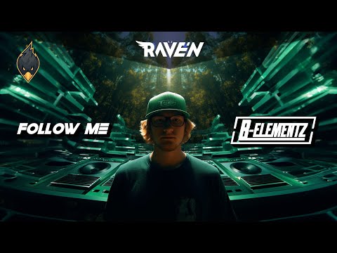 B-Elementz - Follow Me (Ft. Hicksu)