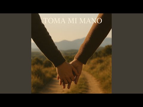 Toma mi mano