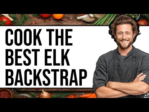 How to Cook Elk Backstrap